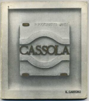 CASSOLA di Rodolfo Macchioni Jodi 1° ed. 1967 Il Castoro n. 1
