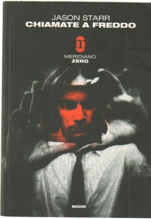 CHIAMATE A FREDDO di Jason Starr ed. Meridiano Zero 1999