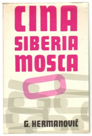 CINA SIBERIA MOSCA di G. Hermanovic ed. Edizioni Paoline