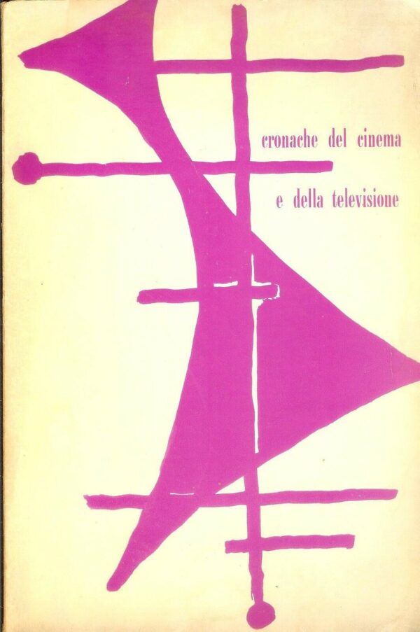 CRONACHE-DEL-CINEMA-E-DELLA-TELEVISIONE-ANNO-6-N30-31-ed-5-Lune-A12-121248035243