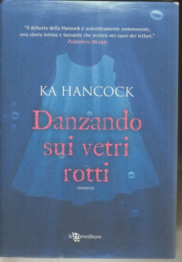 DANZANDO-SUI-VETRI-ROTTI-di-Ka-Hancock-ed-Leggereditore-121818857083