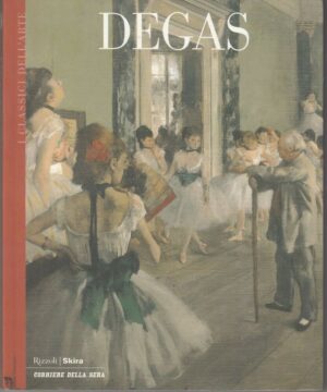 DEGAS. I Classici dell'Arte n. 15 ed. 2003 Abbinamento Editoriale