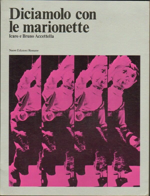 DICIAMOLO-CON-LE-MARIONETTE-di-Icaro-e-Bruno-Accettella-ed-1978-121170047433
