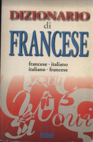 DIZIONARIO DI FRANCESE di Maria Sofia Perhauz ed. Gulliver