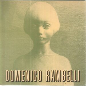 Domenico Rambelli a cura di Orsola Ghetti Baldi ed. Comune di Faenza 1980