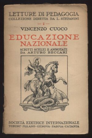 Educazione Nazionale - Letture di Pedagoggia 2 di Cuoco ed. Soc. Edit. Internaz.