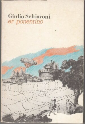 ER PONENTINO di Giulio Schiavoni ed. Tip. Pinto