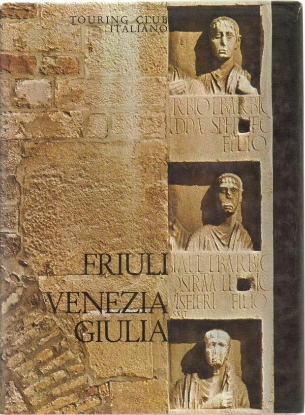 FRIULI-VENEZIA-GIULIA-Attraverso-lItalia-ed-Touring-Club-Italiano-1971-122533771933