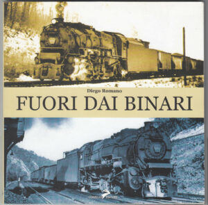 FUORI DAI BINARI di Diego Romano ed. Coniglio