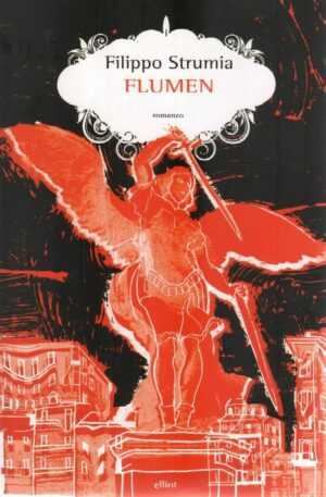 Flumen. Filippo Strumia ed. Elliot