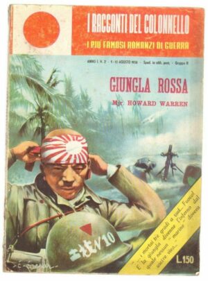 GIUNGLA ROSSA di Howard Warren ed. Boselli - Racconti del Colonnello n. 2