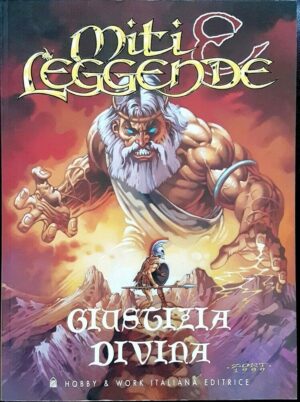 Giustizia divina - Miti e Leggende di AA. VV. ed. Hobby & Work