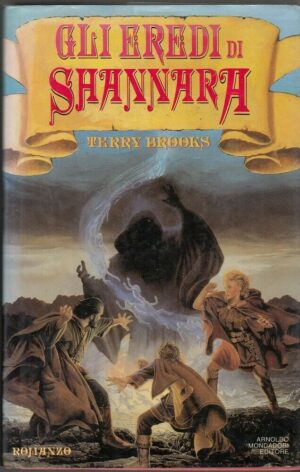 GLI EREDI DI SHANNARA di Terry Brooks ed. Mondadori