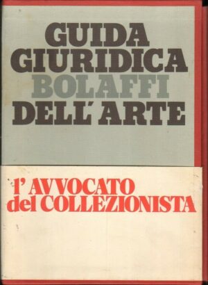 GUIDA GIURIDICA BOLAFFI DELL'ARTE di Bocchiccio, Mastelloni ed. Bolaffi