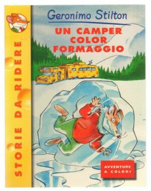 Geronimo Stilton n. 2 UN CAMPER COLOR FORMAGGIO ed. Piemme