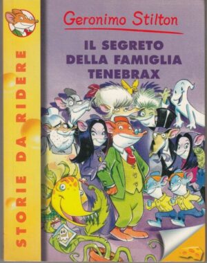 Geronimo Stilton n. 23 IL SEGRETO DELLA FAMIGLIA TENEBRAX ed. Piemme