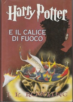 Harry Potter e il calice di Fuoco HP n. 4 di J. K. Rowling ed. Mondolibri