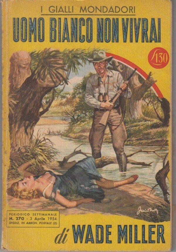 I-Gialli-Mondadori-n-270-UOMO-BIANCO-NON-VIVRAI-di-Wade-Miller-ed-1954-121768144043