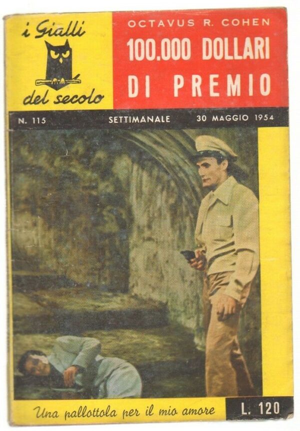 I-Gialli-del-Secolo-n-115-100000-DOLLARI-DI-PREMIO-di-Cohen-1954-Gherardo-Cas-123632239063