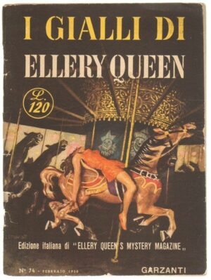 I Gialli di Ellery Queen n. 74 ed. Garzanti 1956 Febbraio
