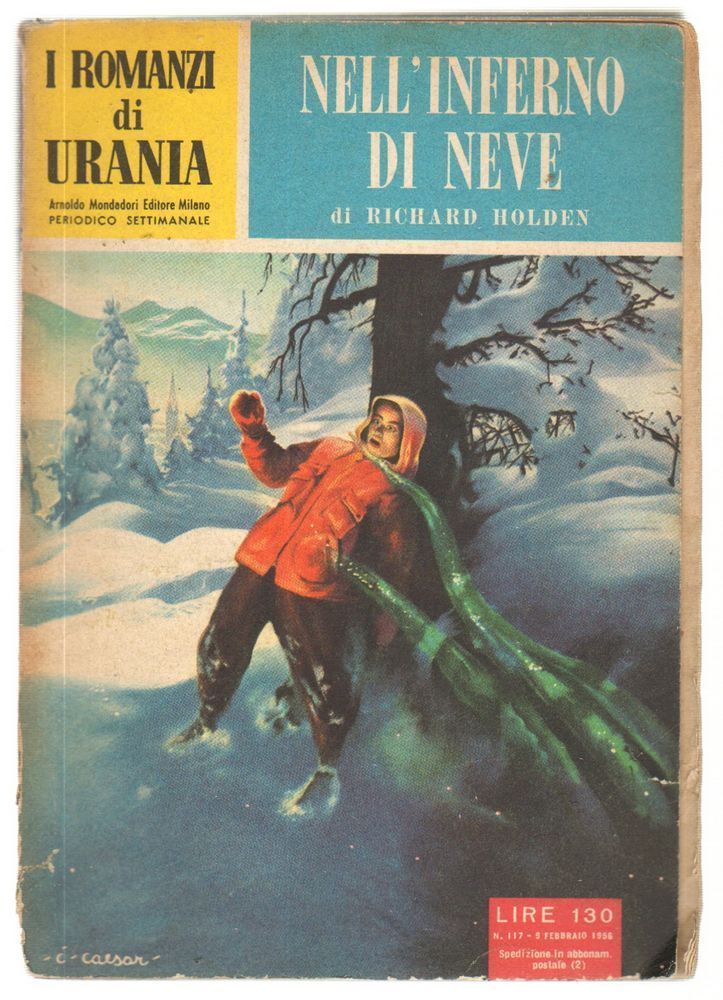 I-Romanzi-di-Urania-n-117-NELLINFERNO-DI-NEVE-di-Richard-Holden-ed-Mondadori-112758087383