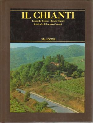 IL CHIANTI di L. Rombai, R. Stopani e L. Casadei ed. Vallecchi 1981