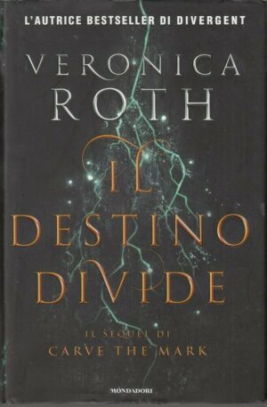 IL DESTINO DIVIDE di Veronica Roth ed. Mondadori