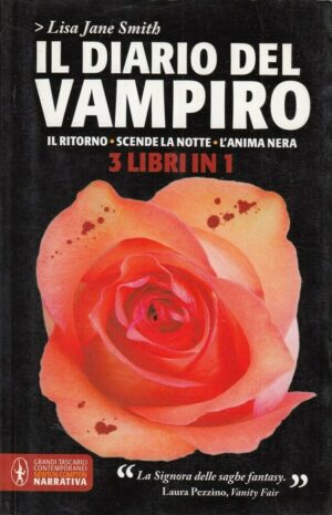 Il diario del Vampiro (Il ritorno - Scende la notte - L'anima nera) di Smith, Lisa Jane ed. Newton Compton