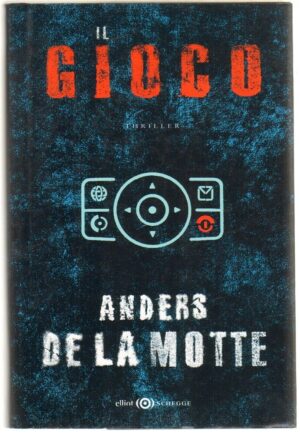 IL GIOCO di Anders De La Motte ed. Elliot