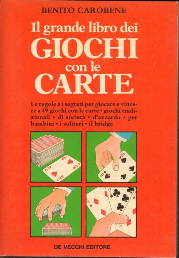 IL-GRANDE-LIBRO-DEI-GIOCHI-CON-LE-CARTE-di-Benito-Carobene-ed-De-Vecchi-1988-121870771613