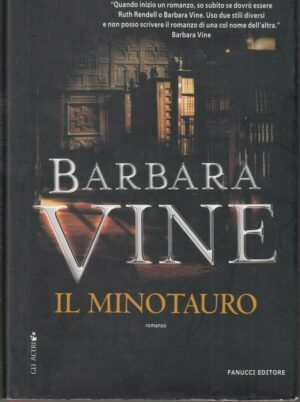 IL MINOTAURO di Barbara Vine ed. Fanucci