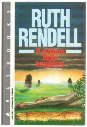 IL MISTERO DELLA BRUGHIERA di Ruth Rendell ed. Mondadori Mystbooks