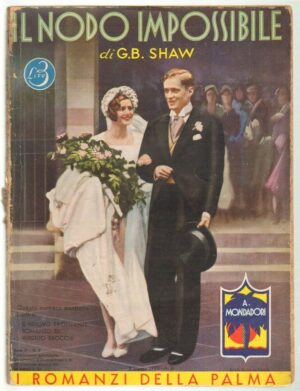Il nodo impossibile di G. B. Shaw. I Romanzi della Palma n. 14 ed. 1933 Mondadori