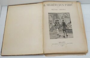 IL SEGRETO D'UN PAZZO di Pietro Ninous ed. Sonzogno 1890