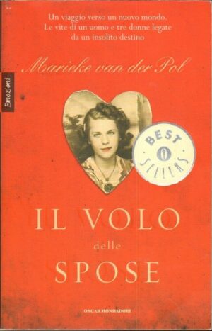 IL VOLO DELLE SPOSE di Marieke Van der Pol ed. Mondadori