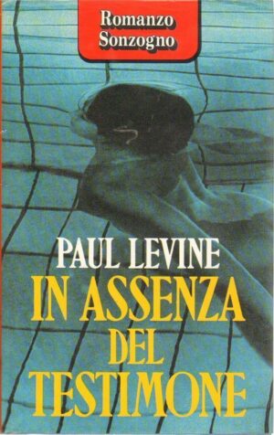 IN ASSENZA DEL TESTIMONE di Paul Levine ed. Sonzogno 1990