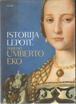 Istorija lepote by UMBERTO EKO ed. PLATO BEOGRAD. Serbian language