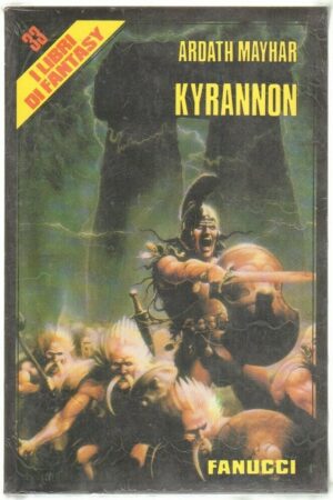 Kyrannon di Ardath Mayhar - I Libri di Fantasy n. 33 ed. Fanucci