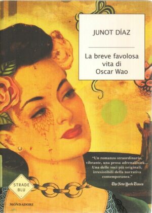 LA BREVE FAVOLOSA VITA DI OSCAR WAO di Junot Diaz ed. Mondadori