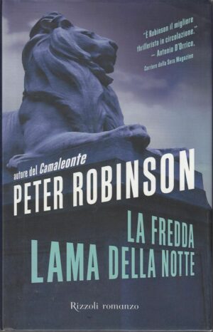 LA FREDDA LAMA DELLA NOTTE di Peter Robinson ed. Rizzoli 2006
