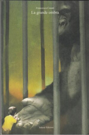 LA GRANDE OMBRA di Francesca Casati ed. Sideral