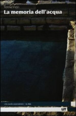 LA MEMORIA DELL'ACQUA di Teresa Viejo ed. Lit