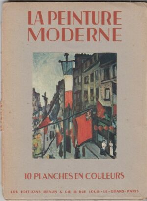 LA PEINTURE MODERNE 10 PLANCHES EN COULEURS in Francese ed. Braun & Cie