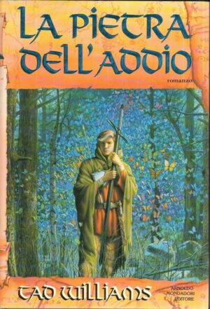 LA PIETRA DELL'ADDIO di Tad Williams 1° ed. Mondadori 1993