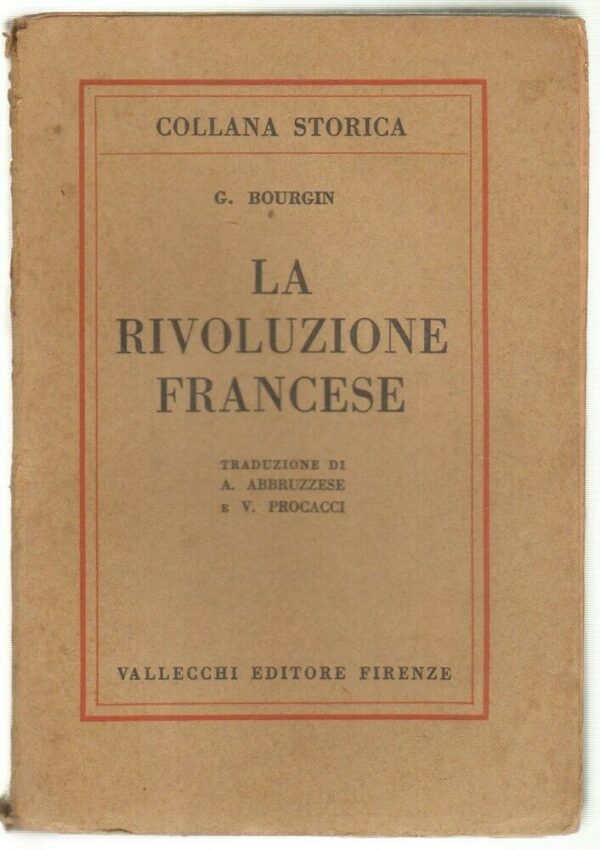 LA-RIVOLUZIONE-FRANCESE-di-G-Bourgin-ed-Vallecchi-1928-112090203933