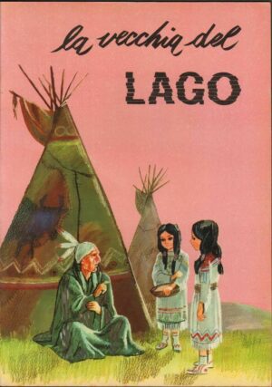 LA VECCHIA DEL LAGO - Collana Sogni d'Oro n. 8 ed. AMZ