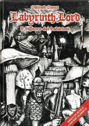 LABYRINTH LORD. IL SIGNORE DEI LABIRINTI Versione Italiana ed. Goblinoid Games