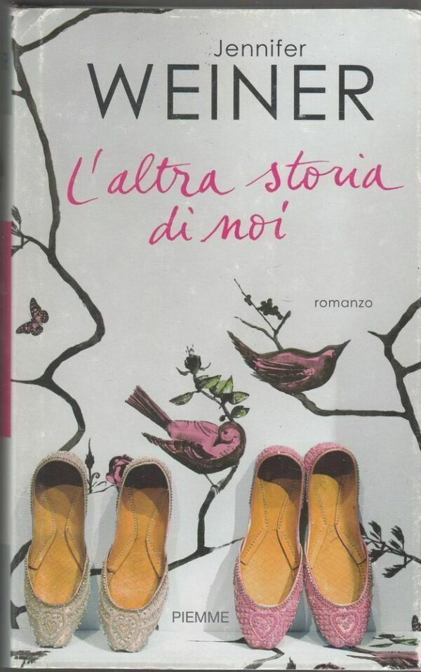 LALTRA-STORIA-DI-NOI-di-Jennifer-Weiner-ed-Piemme-2010-112412488633
