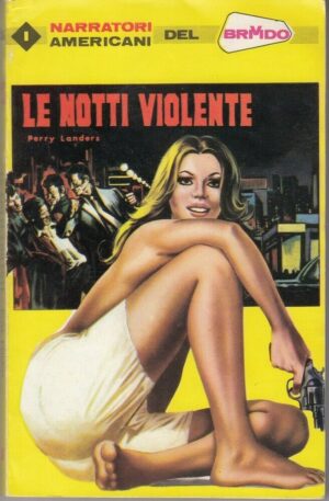 LE NOTTI VIOLENTE di Perry Landers - Narratori Americani Brivido n. 135
