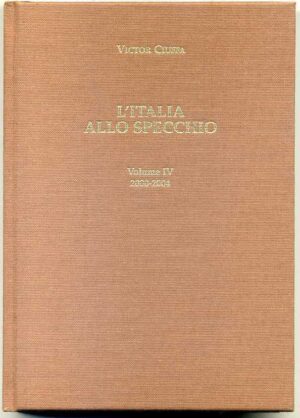 L'ITALIA ALLO SPECCHIO Vol.4 2000-2004 di Victor Ciuffa ed. Ciuffa A12